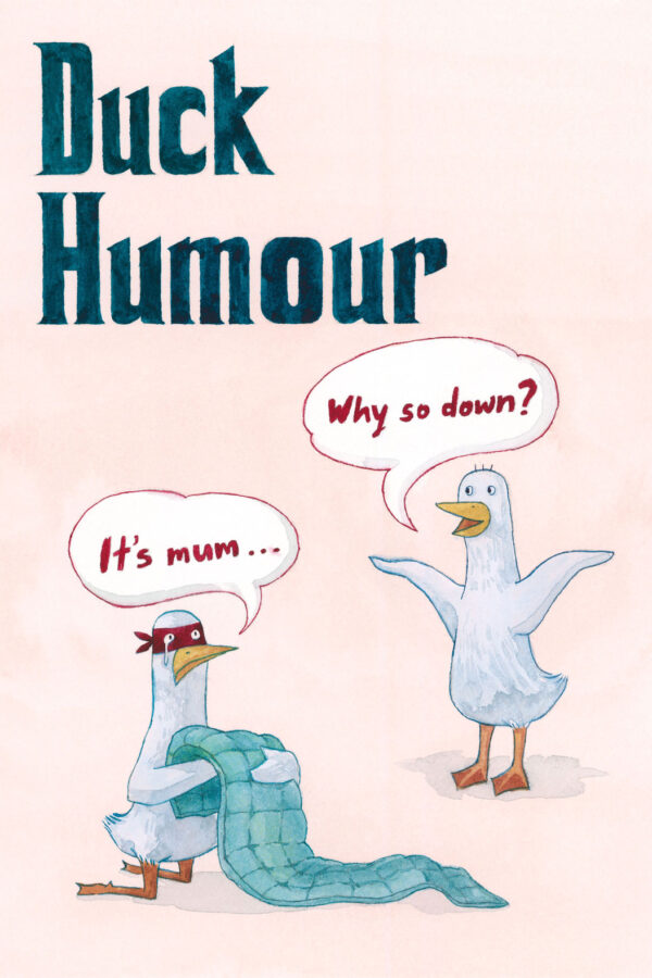 Duck Humour – Limited Edition Art Print